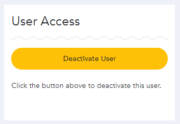 Deactivate User button